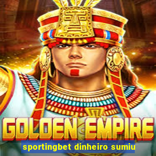 sportingbet dinheiro sumiu